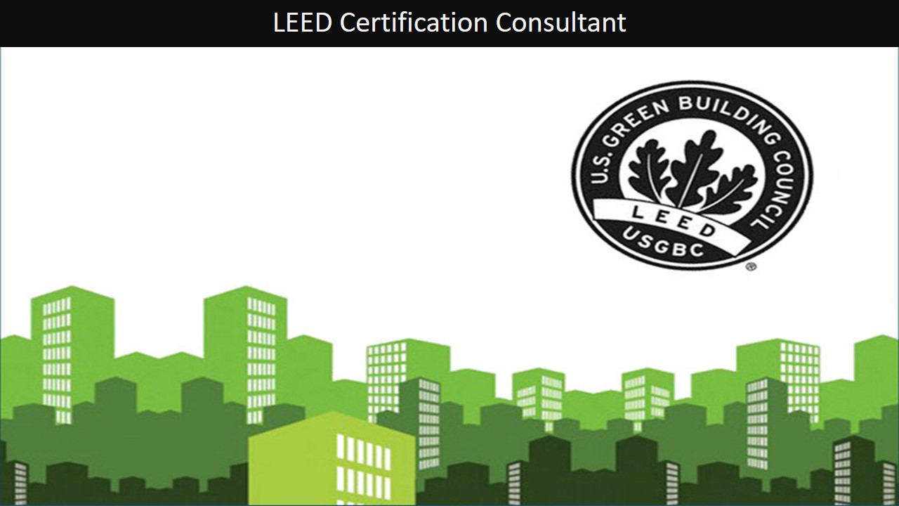 LEED Certification Consultant