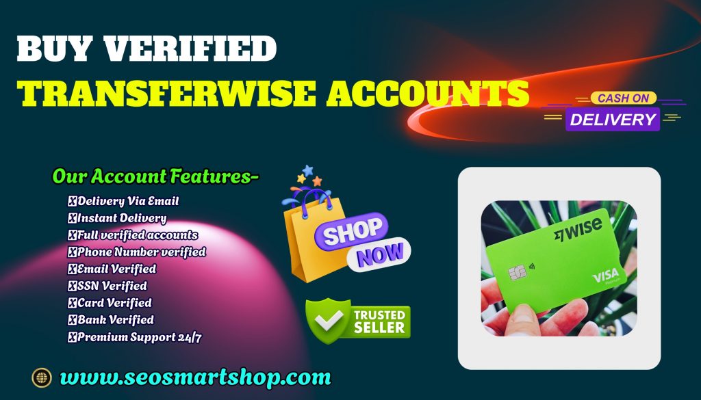 Buy Verified Transferwise Accounts