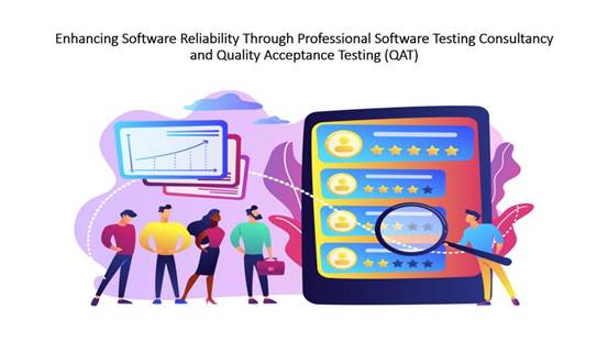 Software Testing Consultancy and Quality Acceptance Testing