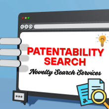 Patentability Search Services – Secure Your Innovation