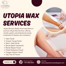 WaxingSalonGuam, SkincareGuam, UtopiaSkincare, BeautyCare, SkinRejuvenation, LuxuryFacials,