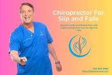 Chiropractor for Slip and Falls Supports