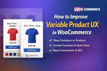 How to Improve Variable Product UX in WooCommerce