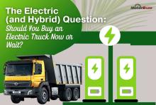 The Electric (and Hybrid) Question: Should You Buy an Electric Truck Now or Wait?