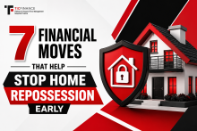 7 Financial Moves That Help Stop Home Repossession Early