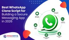 Best WhatsApp Clone Script 2026 - Amigoways
