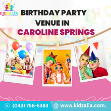 Birthday Party Venue in Caroline Springs,