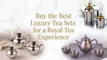 Luxury Tea Sets