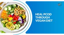 How a Whole Food Plant-Based Diet May Support PCOS Management