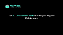 AC Outdoor Unit Parts