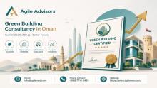 Discover how Green Building Consultancy in Oman can help your organization achieve sustainability certifications, reduce operational costs, and comply with new regulations. Expert guidance from Agile Advisors.