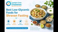 Best Low-Glycemic Foods for Shravan Fasting