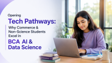 Why Commerce & Non-Science Students Excel in BCA AI & Data Science 