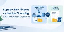 Supply Chain Finance vs Invoice Financing