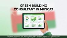 Discover how a green building consultant in Oman drives compliance, cuts costs, and boosts asset value. Learn why a green building consultancy in Oman is essential for Vision 2040 success.