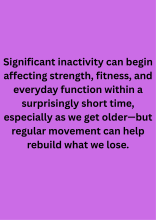 Regular movement can rebuild the body after inactivity