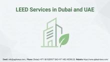 Explore how LEED Services in Dubai and UAE and certified LEED Consultants in Dubai help organizations achieve green building certification, reduce costs, and meet sustainability goals.