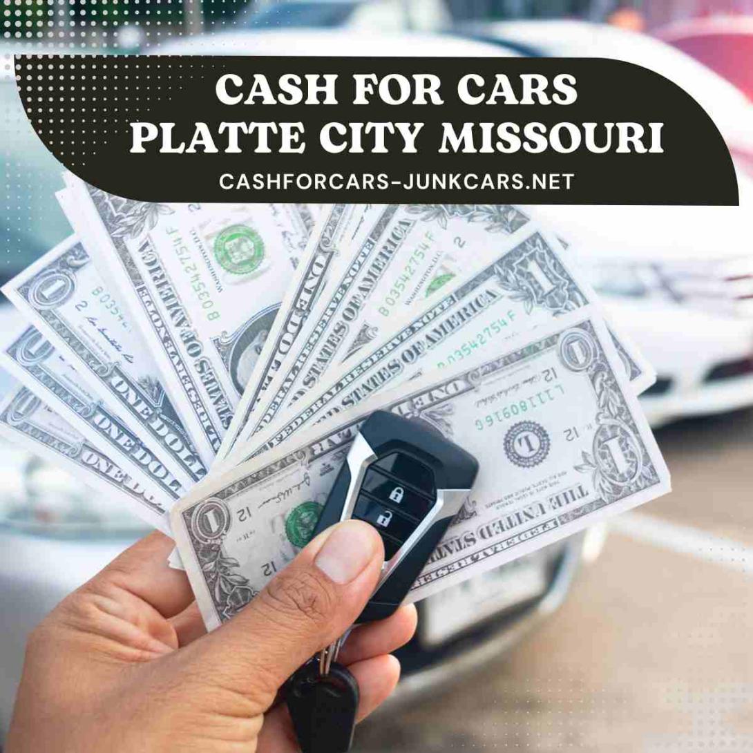 Cash for Cars Platte City Missouri