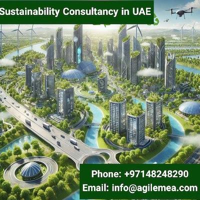 Sustainability Consultancy, led by Agile Advisors, is more critical than ever as the UAE advances its sustainability agenda.