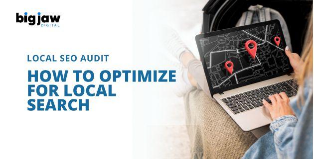 Conducting a Local SEO Audit How to Optimize for Local Search