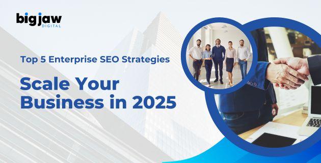 Enterprise SEO Strategies