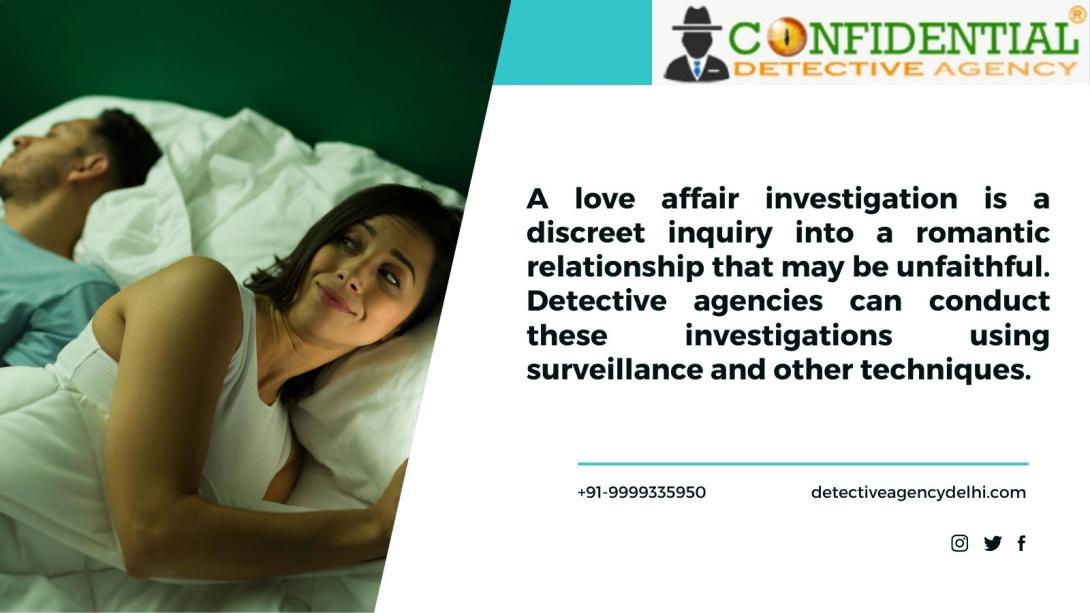 Extra Marital Affair Investigation in Delhi 