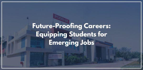Future-Proofing Careers: Equipping Students for Emerging Jobs