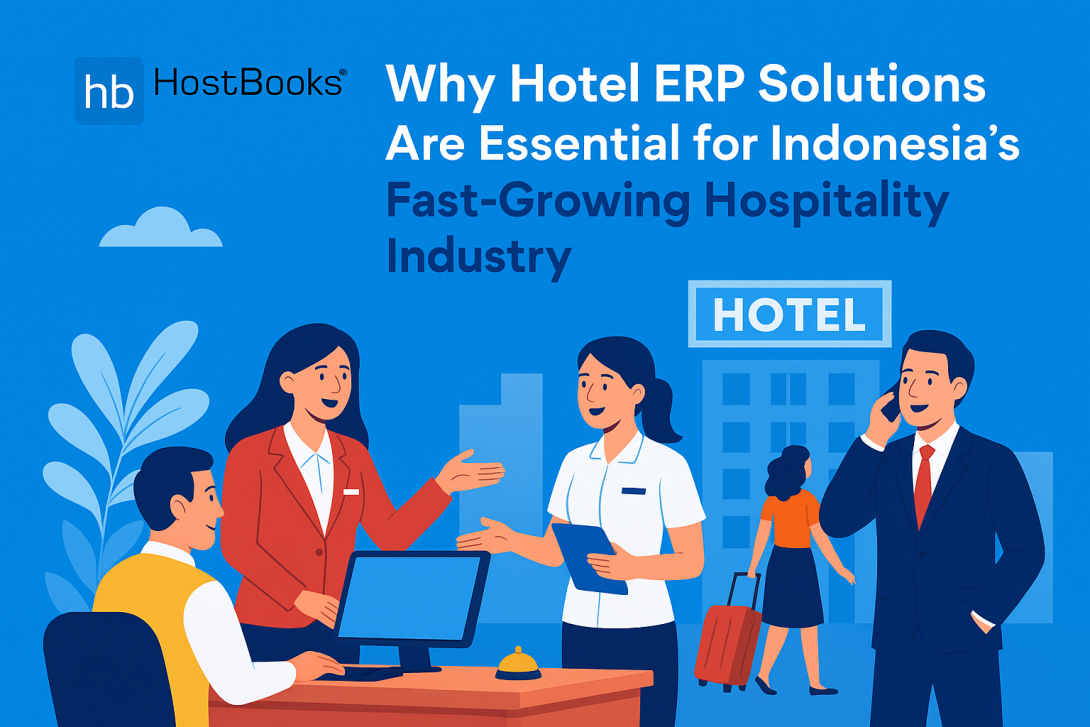 Illustrated scene of hotel staff assisting guests at a front desk, with a business traveler on a phone and a woman carrying luggage. The HostBooks logo appears at the top left, and the title 'Why Hotel ERP Solutions Are Essential for Indonesia’s Fast-Growing Hospitality Industry' is displayed on a blue background.