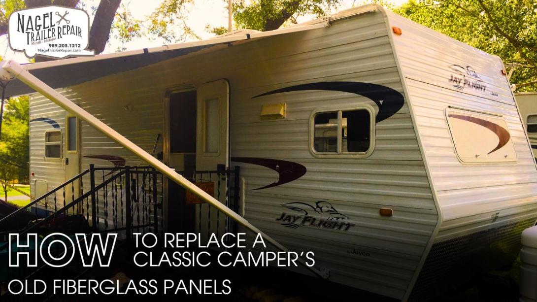 How to Replace a Classic Camper’s Old Fiberglass Panels