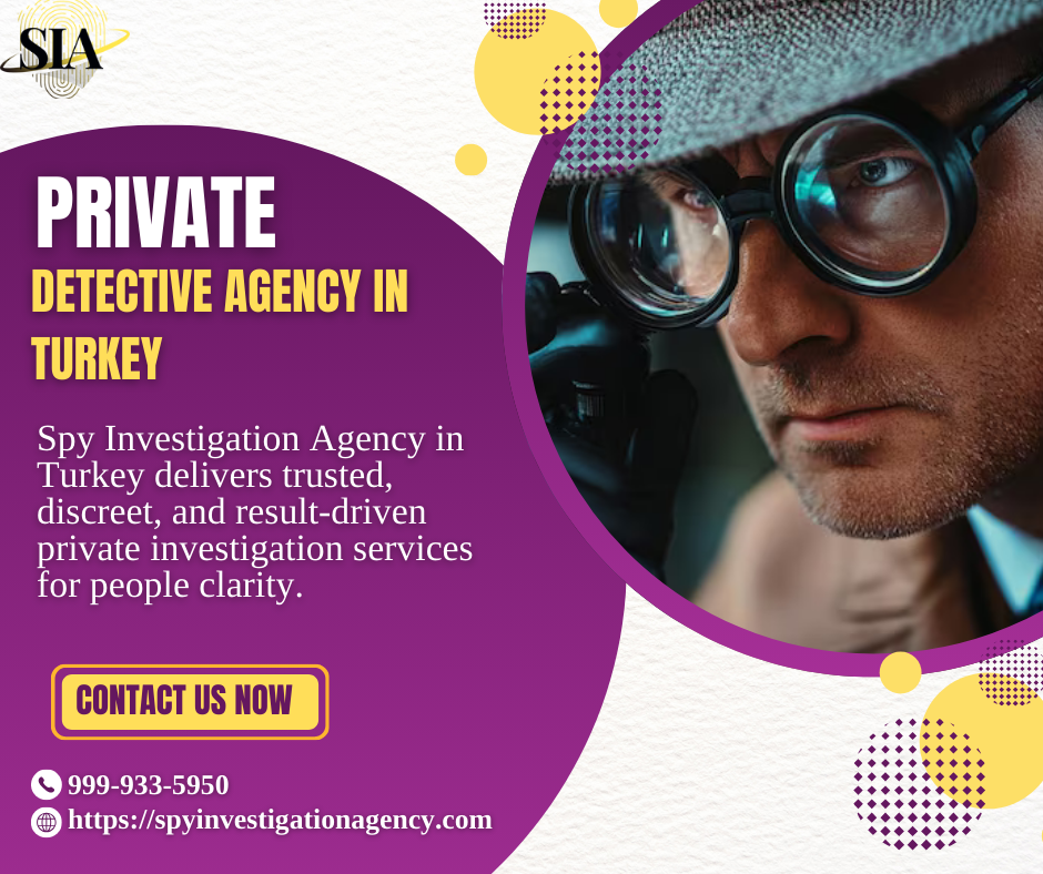 Private Detective agnecy in Turkey