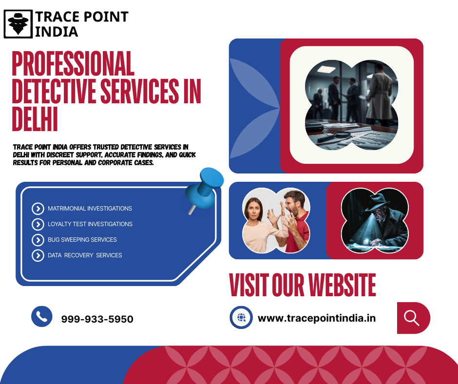 Detective services in Delhi - Trace Point India