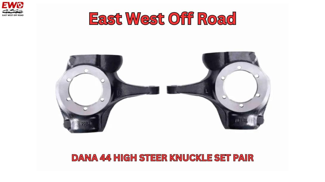 Dana 44 high steer knuckles installed on lifted GM truck axle