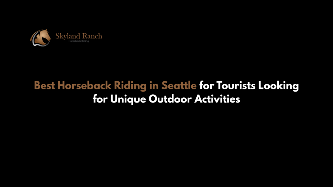 Best Horseback Riding in Seattle