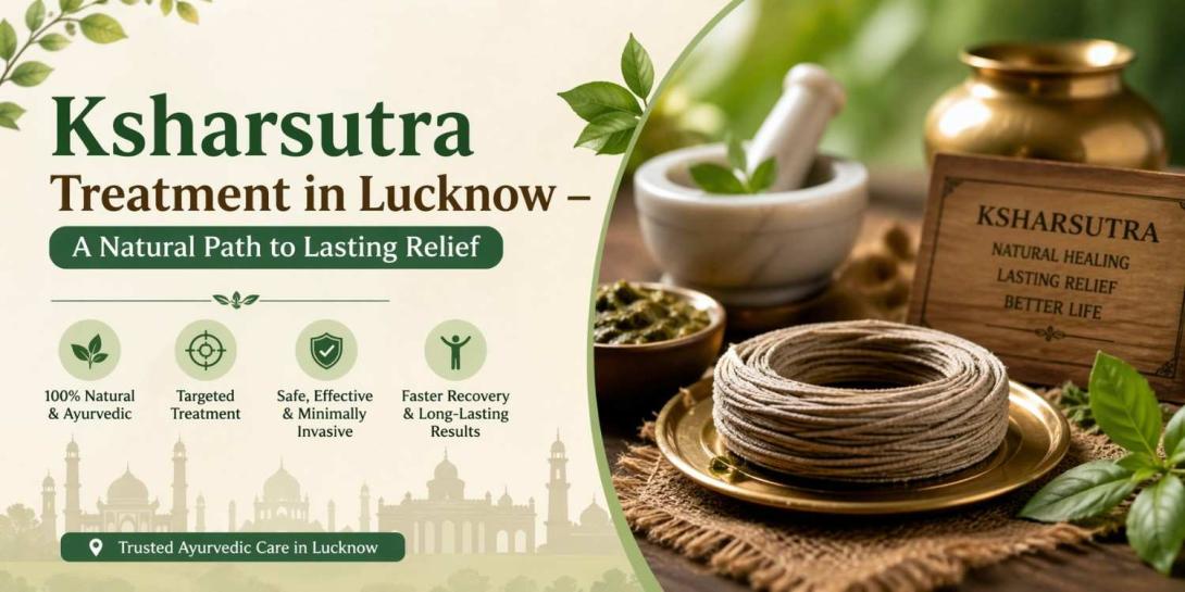 Ksharsutra Treatment in Lucknow