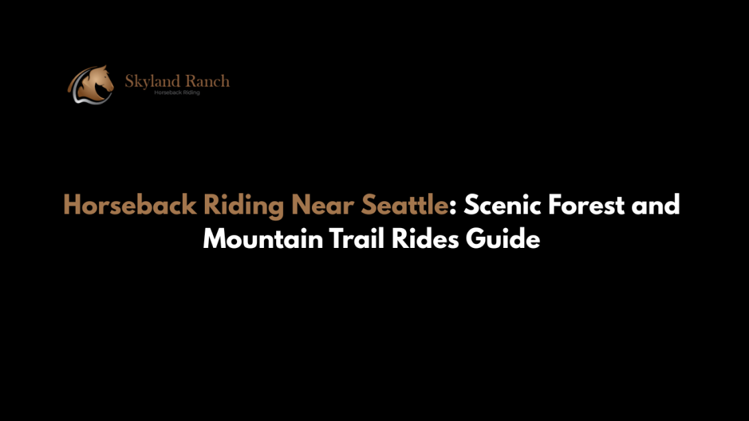 Horseback riding near Seattle