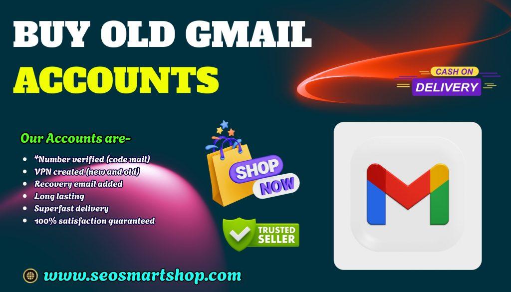 Buy Old Gmail Accounts