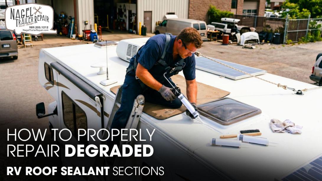An RV Expert is Doing Roof Sealing of a Travel Trailer