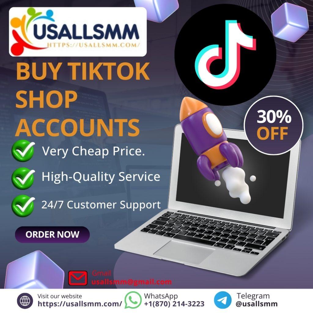 Buy TikTok Shop Accounts