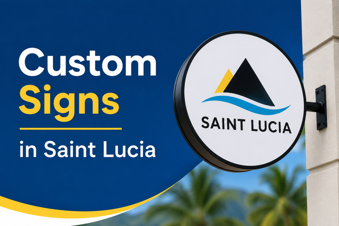 Custom Signs in Saint Lucia,
