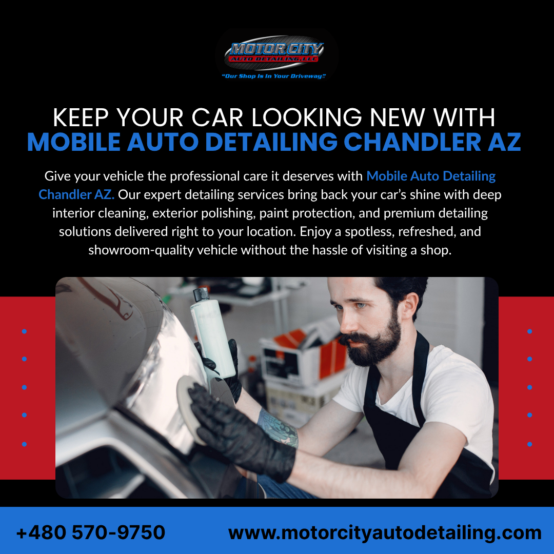 Mobile Auto Detailing Chandler AZ