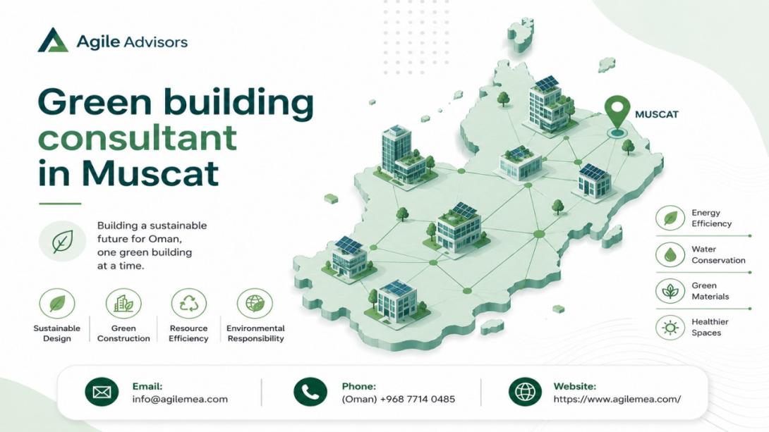 Discover how green building consultancy in Oman and expert green building consultants are shaping sustainable construction. Learn about Roznah, LEED, and GSAS certifications and how Agile Advisors can guide your project.