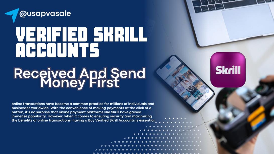 Get Verified Skrill Accounts