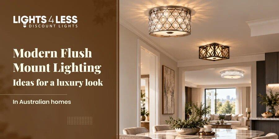 Modern Flush Mount Lighting Ideas for Australian Homes
